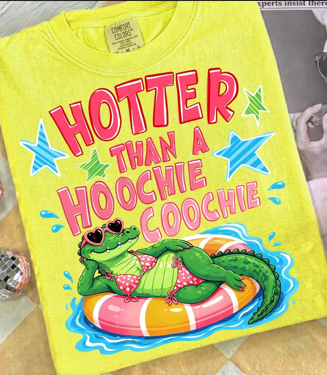 Hotter than a Hoochie Coochie Gator (PREORDER)
