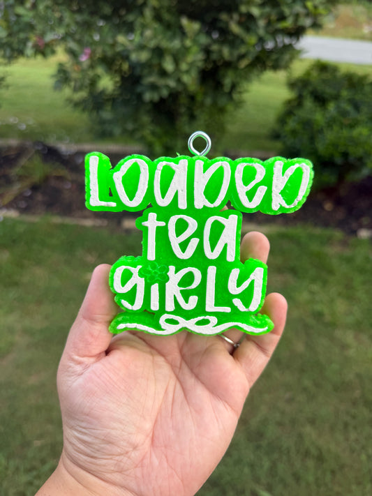 Loaded Tea Girly