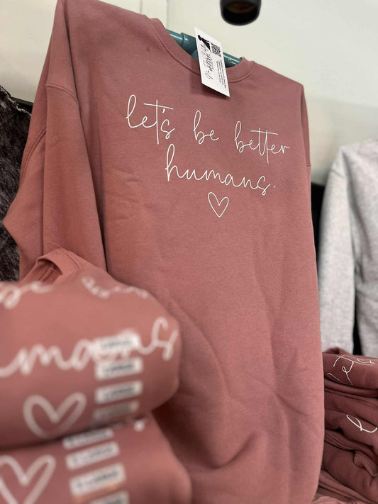 Let's Be Better Humans